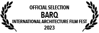 Official selection at Barq international architecture film festival 2023